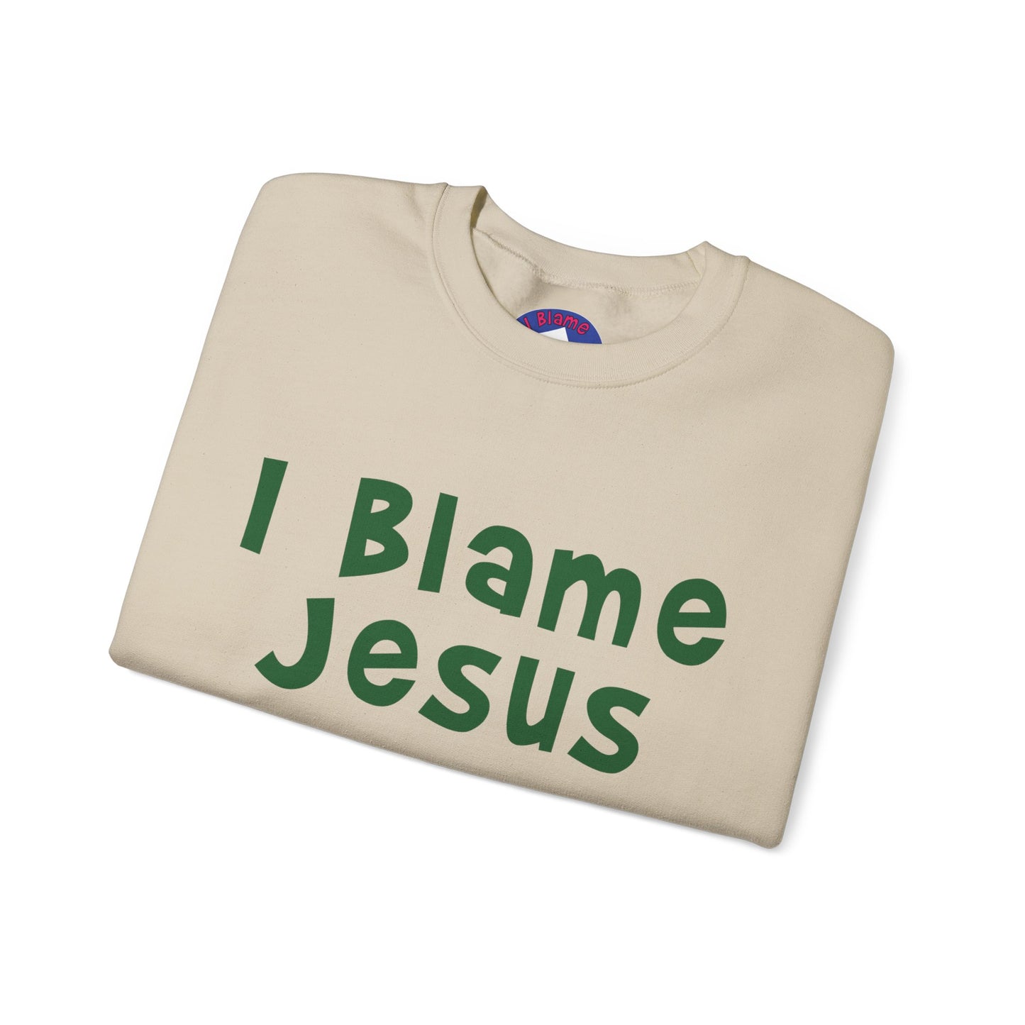 I Blame Jesus For My Everything | Unisex Heavy Blend Crewneck Sweatshirt | S - 5XL