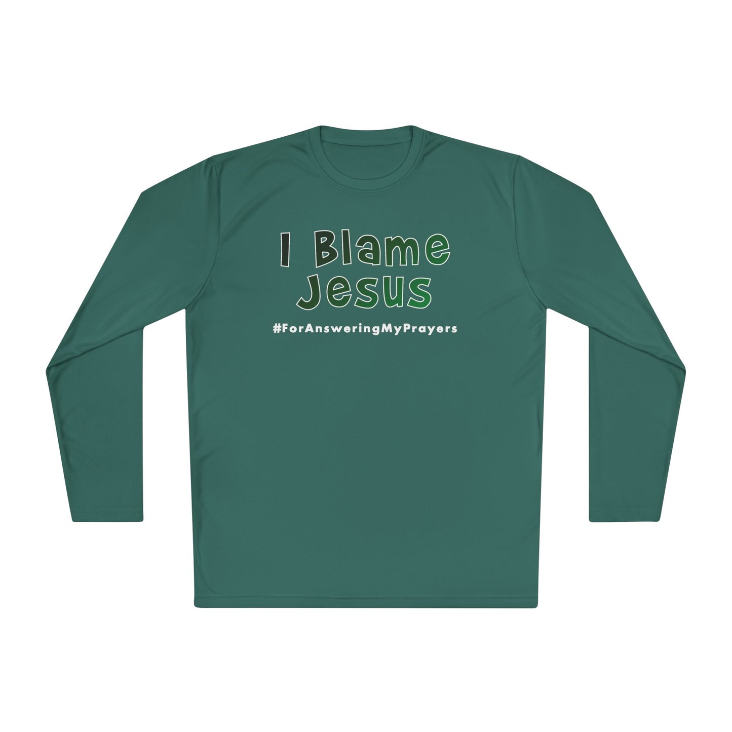 I Blame Jesus For Answering My Prayers | Unisex Lightweight Long Sleeve Tee | XS - 4XL