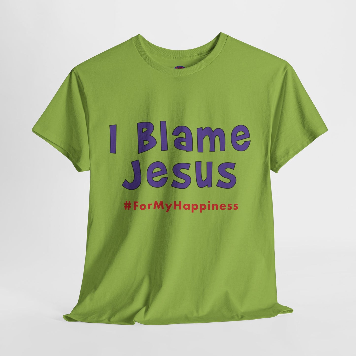 I Blame Jesus For My Happiness | Unisex Heavy Cotton Tee | S - 5XL